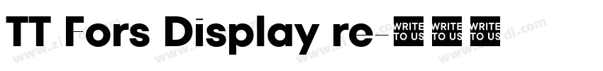 TT Fors Display re字体转换 TT Fors Display re字体转换